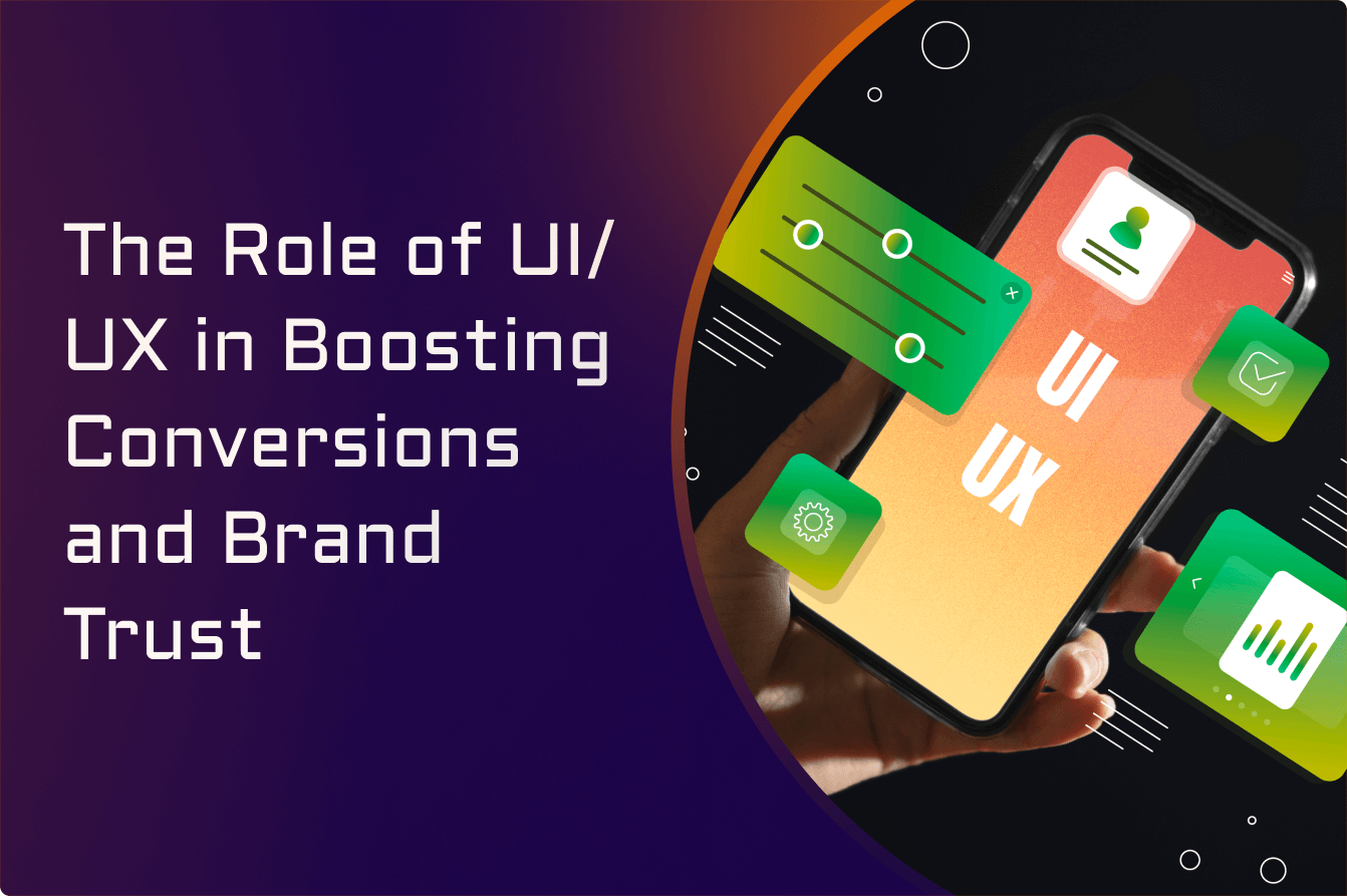 Role-of-UI-UX-in-Boosting-Conversions-and-Brand-Trust